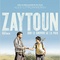 Affiche du film Zaytoun  - Zaytoun 