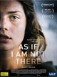 Affiche du film As If I Am Not There  