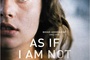 Affiche du film As If I Am Not There  