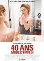 40 ans : mode d'emploi