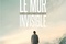 Affiche du film Le Mur Invisible  