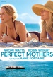 Perfect Mothers 