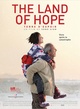 Affiche du film The Land of hope 