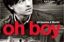 Affiche du film Oh Boy 