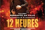 Affiche du film 12 heures  