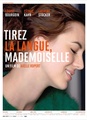 Tirez la langue, mademoiselle