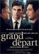 Affiche du film Grand départ  