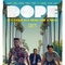 Affiche du film Dope  - Dope 