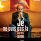 je ne suis pas la pour etre aime - Je ne suis pas là pour être aimé - Je ne suis pas là pour être aimé 