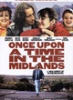 Affiche du film Once Upon a Time In The Midlands