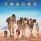 Affiche du film Tracks (2016)  - Tracks (2016) 