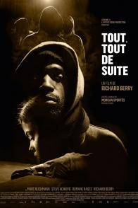 Affiche du film Tout, tout de suite