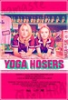 Yoga Hosers 