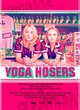 Affiche du film Yoga Hosers 