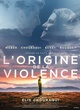Affiche du film L'Origine de la violence 