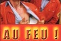 Affiche du film Au feu !