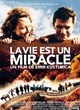 Affiche du film La vie est un miracle