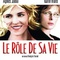 Affiche du film Le rôle de sa vie - Le rôle de sa vie 
