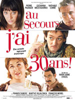Affiche du film Au secours, j'ai 30 ans !