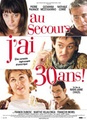 Au secours, j'ai 30 ans !
