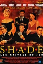 Affiche miniature du film Shade, Les maïtres du jeu
