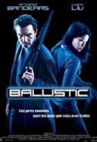 Affiche miniature du film Ballistic