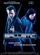 Affiche du film Ballistic