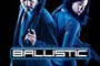 Affiche du film Ballistic