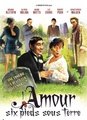 L'amour, six pieds sous terre
