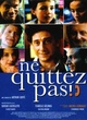 Affiche du film Ne quittez pas !