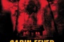 Affiche du film Cabin Fever