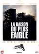 Affiche du film La raison du plus faible
