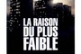 Affiche du film La raison du plus faible