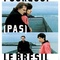 Affiche du film Pourquoi (pas) le Brésil ? - Pourquoi (pas) le Brésil ? 