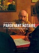 Affiche du film Pardevant notaire