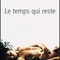 Affiche du film Le temps qui reste - Le temps qui reste 