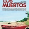 Affiche du film Los Muertos - Los Muertos 