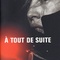 Affiche du film A tout de suite - A tout de suite 