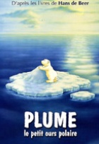 Affiche miniature du film Plume, le petit ours polaire