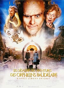 affiche des desastreuses aventures des orphelins baudelaire - Les Désastreuses aventures des orphelins Baudelaire