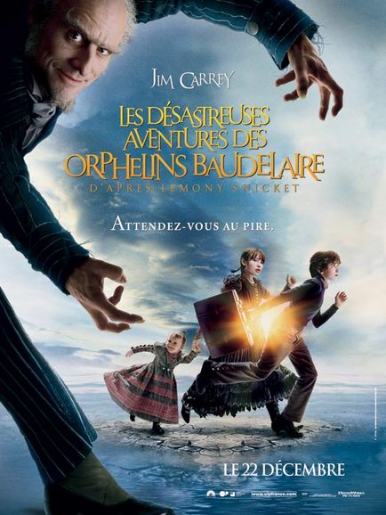 Affiche du film Les Désastreuses aventures des orphelins Baudelaire