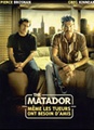 The Matador, même les tueurs ont 

besoin d'amis