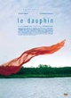Affiche du film Le Dauphin