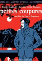 Affiche miniature du film Petites coupures