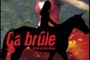 Affiche du film Ca brûle