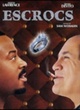 Affiche du film Escrocs