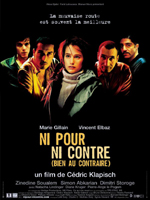 Affiche du film Ni pour ni contre (bien au contraire)