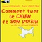 Affiche du film Comment tuer le chien de son voisin - Comment tuer le chien de son voisin 