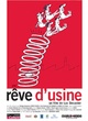Affiche du film Rêve d'usine