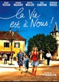 La vie est à nous !